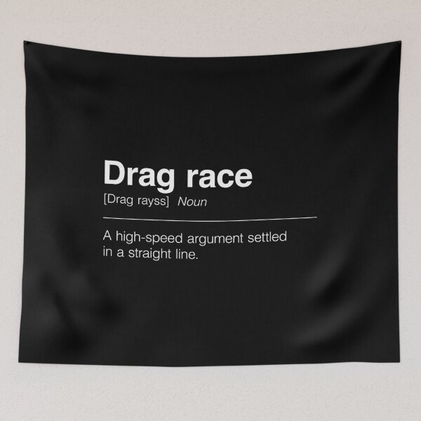 Item preview, Funny Definition of Drag Race | A High-Speed Argument Settled in a Straight Line designed and sold by ApexFibers.