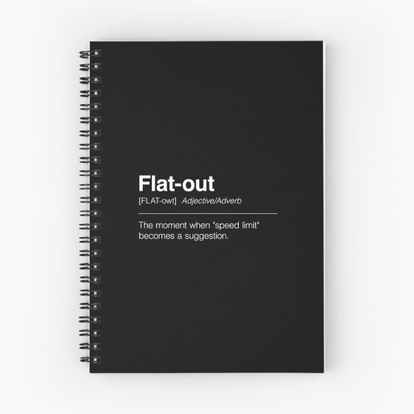 Item preview, Funny Definition of Flat-Out | The Moment When "Speed Limit" Becomes a Suggestion designed and sold by ApexFibers.