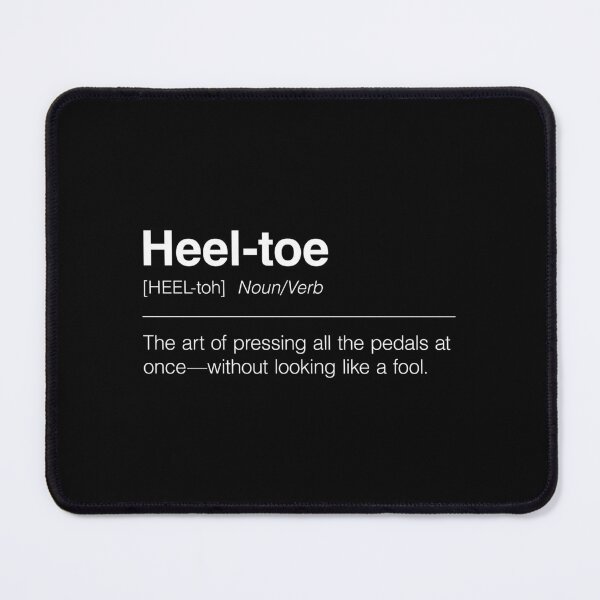Item preview, Funny Definition of Heel-Toe | The Art of Pressing All Pedals at Once—Without Looking Like a Fool designed and sold by ApexFibers.