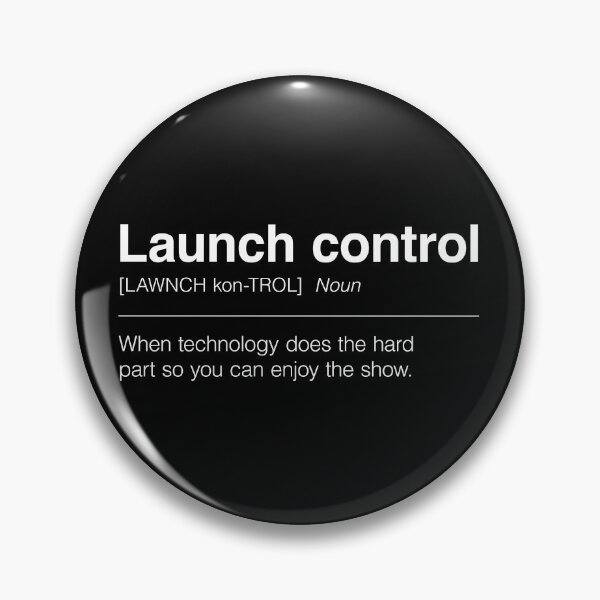 Item preview, Funny Definition of Launch Control | When Technology Does the Hard Part So You Can Enjoy the Show designed and sold by ApexFibers.