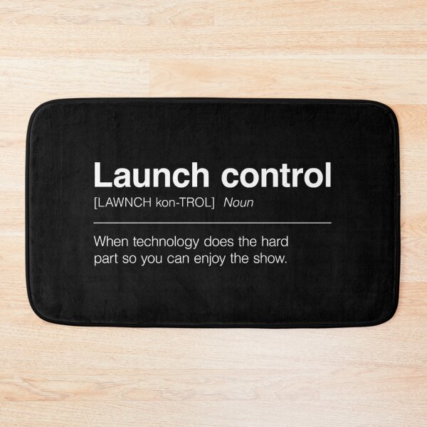 Item preview, Funny Definition of Launch Control | When Technology Does the Hard Part So You Can Enjoy the Show designed and sold by ApexFibers.