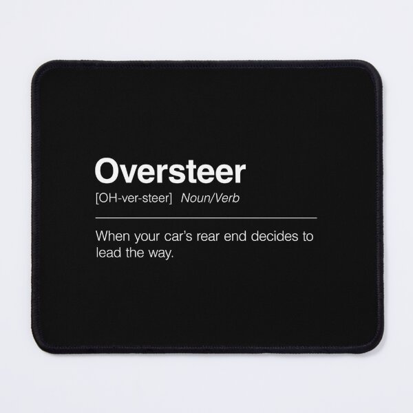 Item preview, Funny Definition of Oversteer | When Your Car’s Rear End Decides to Lead the Way designed and sold by ApexFibers.