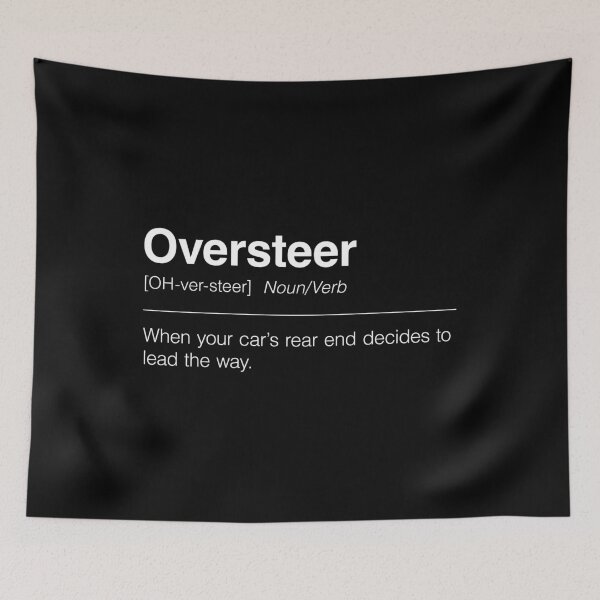 Item preview, Funny Definition of Oversteer | When Your Car’s Rear End Decides to Lead the Way designed and sold by ApexFibers.