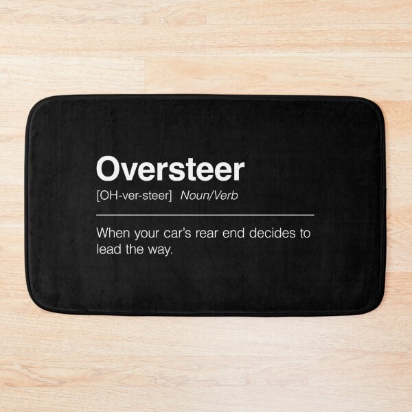 Item preview, Funny Definition of Oversteer | When Your Car’s Rear End Decides to Lead the Way designed and sold by ApexFibers.