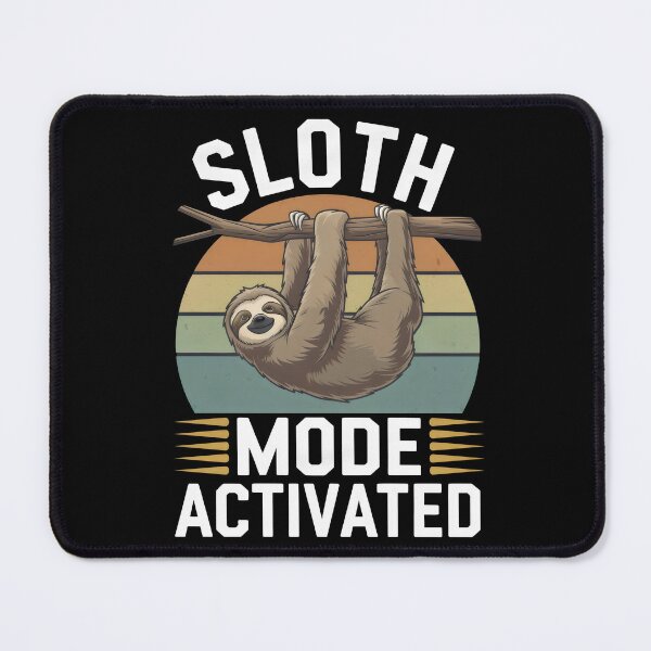 Item preview, Sloth Mode Activated - Relaxing Sloth Graphic designed and sold by Prime-Studio.