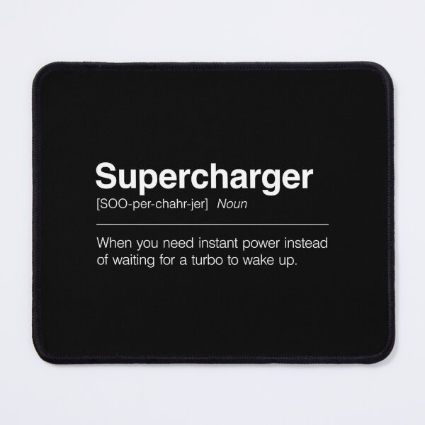Item preview, Funny Definition of Supercharger | When You Need Instant Power Without Waiting for a Turbo to Wake Up designed and sold by ApexFibers.