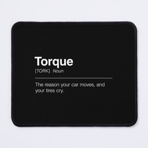 Item preview, Funny Definition of Torque | The Reason Your Car Moves, and Your Tires Cry designed and sold by ApexFibers.