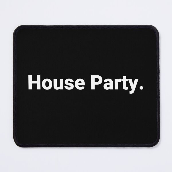 Item preview, House Party. designed and sold by Text-based T-Shirts and Gifts.