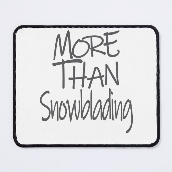 Item preview, More Than Snowblading The Perfect Way to Show how much you love the adventure designed and sold by YAHIA-14.