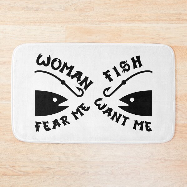 Item preview, Women Fear Me Fish Want Me - Women Want Me Fish Fear Me  designed and sold by NudnaGrafika.
