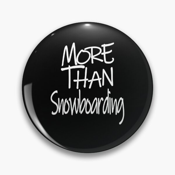 Item preview, More Than Snowboarding The Perfect Way to Show how much you love the adventure designed and sold by YAHIA-14.