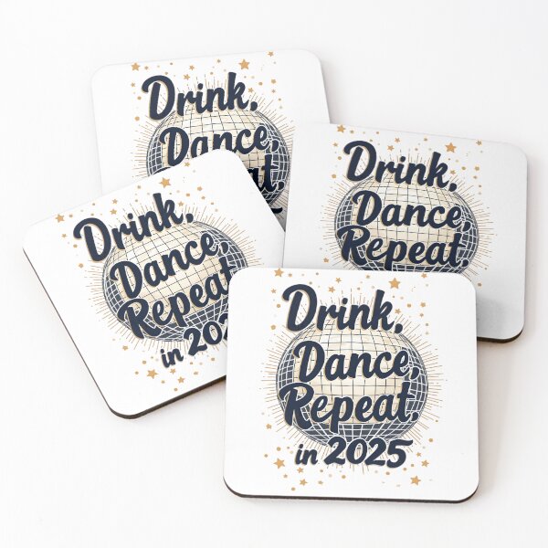 Item preview, drink, dance , repeat in 2025 designed and sold by Ismartista.