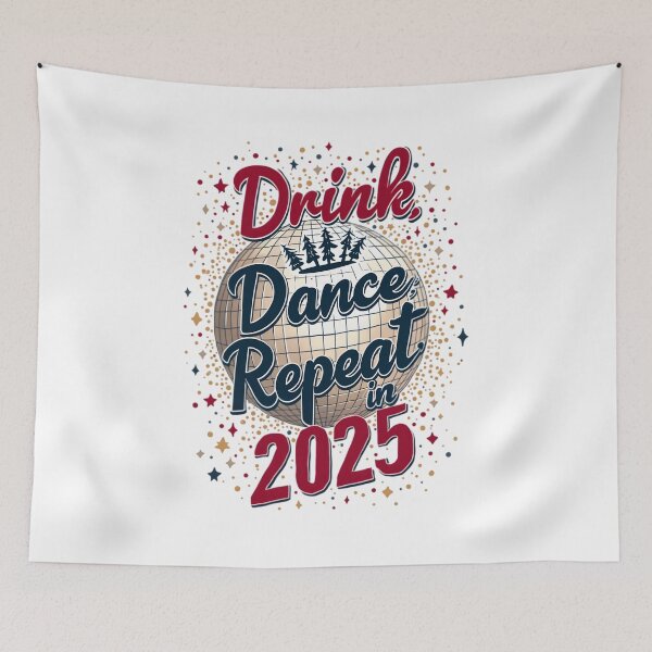 Item preview, drink, dance , repeat in 2025 designed and sold by Ismartista.