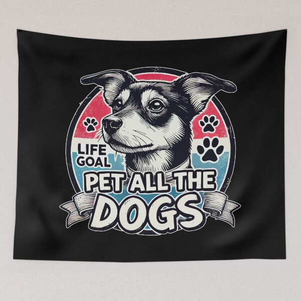 Item preview, Life Goal Pet All the Dogs Funny designed and sold by TomFrontierArt.