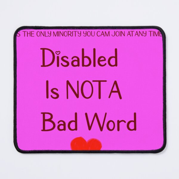 Item preview, Disabled is NOT a Bad Word designed and sold by tisha2424.