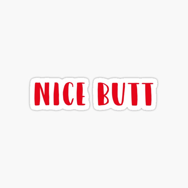 Nice Butt Sticker