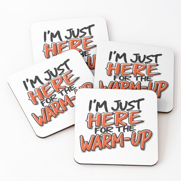 Item preview, i'm just here for the warmup  designed and sold by Ismartista.