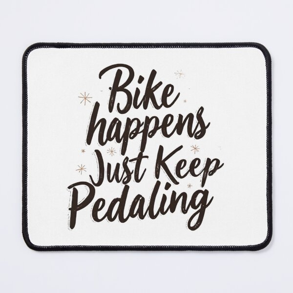 Item preview, bike happens , just keep pedaling designed and sold by Ismartista.