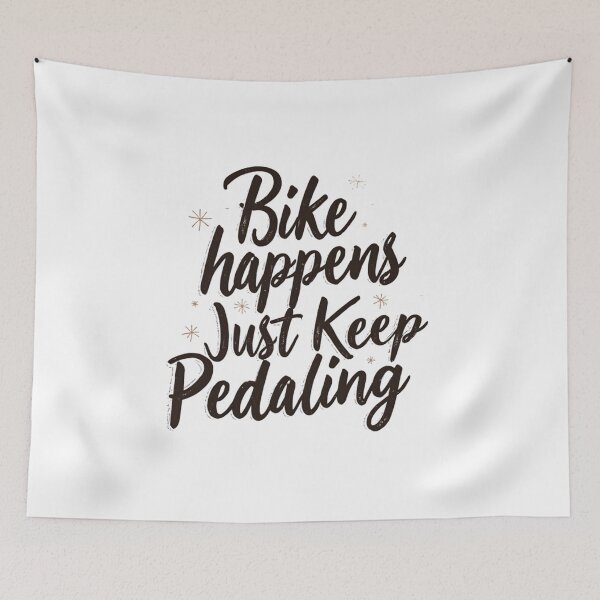 Item preview, bike happens , just keep pedaling  designed and sold by Ismartista.