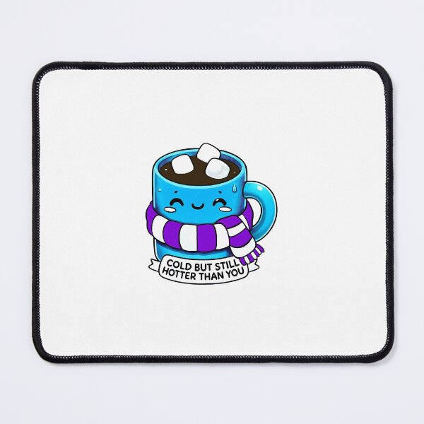 Item preview, Cute Mug- COLD BUT STILL HOTTER THAN YOU! designed and sold by callmegizy.