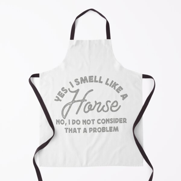 Item preview, YES, I SMELL LIKE A HORSE designed and sold by TonySpencer.