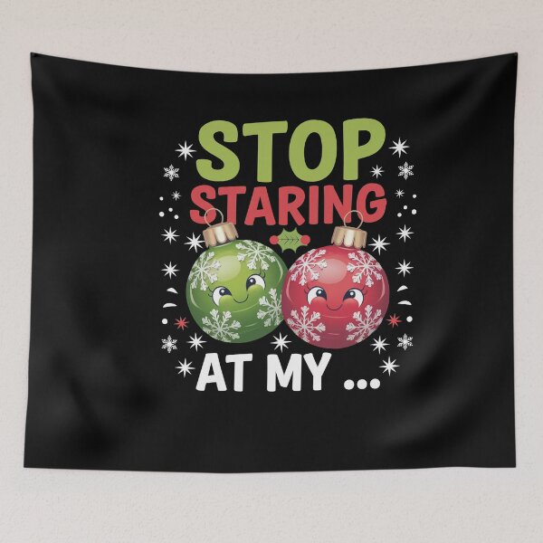 Item preview, Stop Staring At My... Balls Funny Ugly Christmas Adult Humor designed and sold by KHABIRITI.
