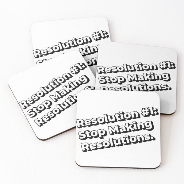 Item preview, Resolution #1: Stop Making Resolutions designed and sold by Indraokta22.