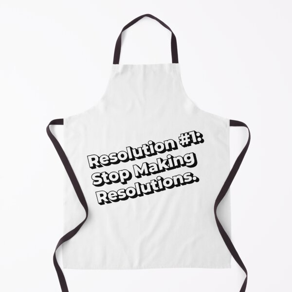 Item preview, Resolution #1: Stop Making Resolutions designed and sold by Indraokta22.