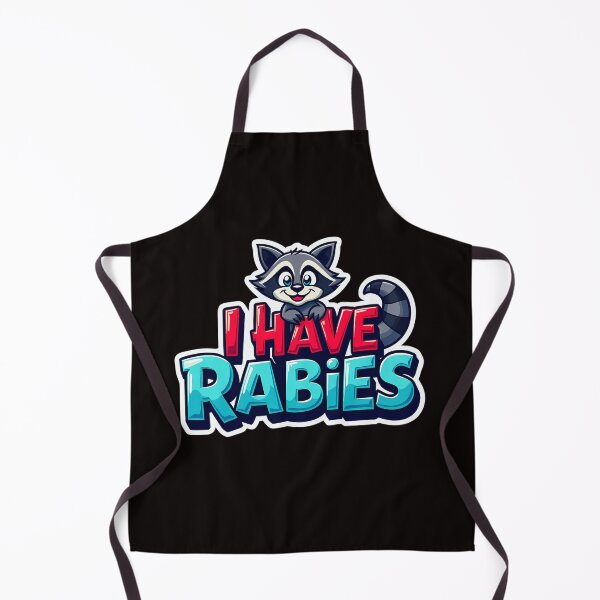 Item preview, I Have Rabies Funny Sarcastic Designs raccoon designed and sold by BornBorn.