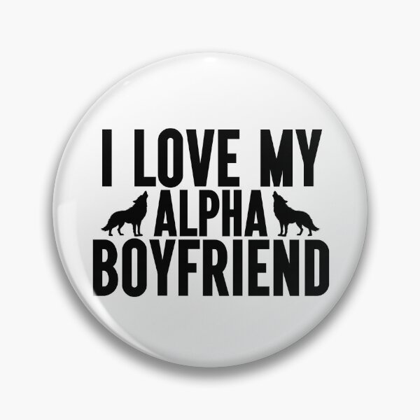 Item preview, I Love My Alpha Boyfriend Wolf designed and sold by Promoc.