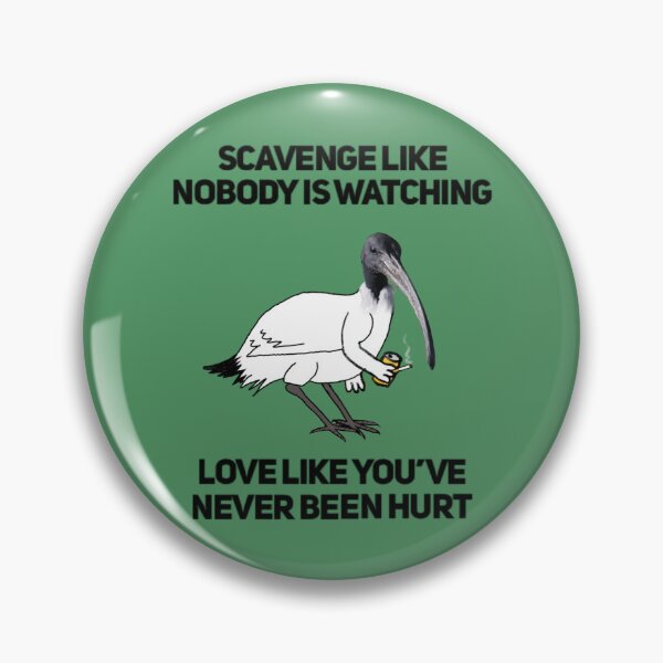 Item preview, Scavenge like nobody is watching.. love like you’ve never been hurt designed and sold by Rob Price.