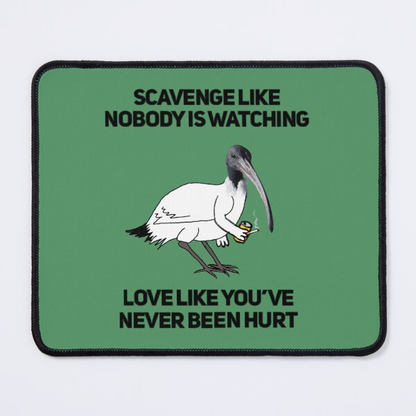 Item preview, Scavenge like nobody is watching.. love like you’ve never been hurt designed and sold by Rob Price.