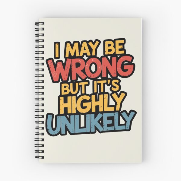 Item preview, I May Be Wrong But Its Highly Unlikely designed and sold by artchic4you.