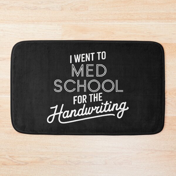 Item preview, I Went To Med School For The Hand Writing, Funny Medical Student Gift, Med Student, Future Doctor designed and sold by Anniko Art Studio.