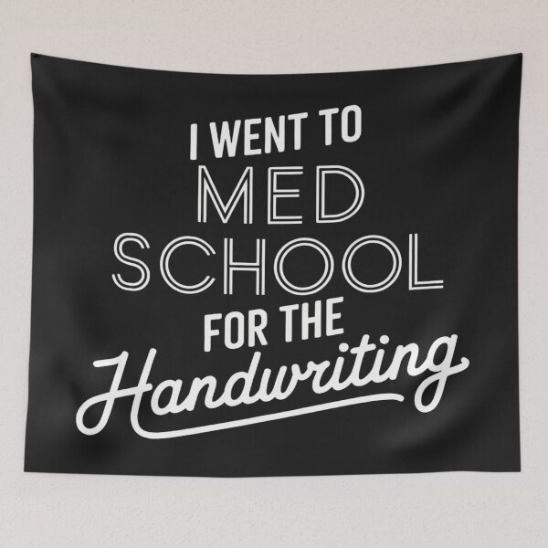 Item preview, I Went To Med School For The Hand Writing, Funny Medical Student Gift, Med Student, Future Doctor designed and sold by Anniko Art Studio.