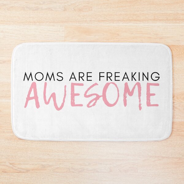 Item preview, Moms Are Freaking Awesome. Funny Mom Life and Motherhood Quote. Black and Pink. designed and sold by That Cheeky Tee.