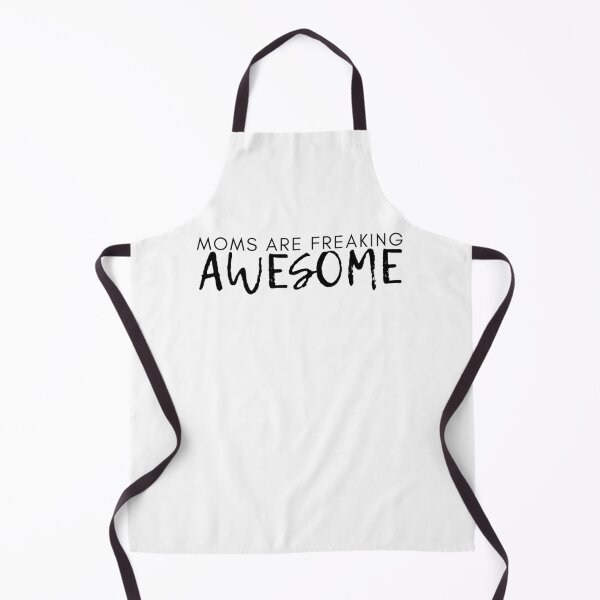 Item preview, Moms Are Freaking Awesome. Funny Mom Life and Motherhood Quote. Black. designed and sold by That Cheeky Tee.
