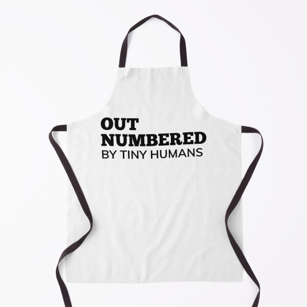 Item preview, Out Numbered By Tiny Humans. Funny Mom Life and Parenting Quote. Black. designed and sold by That Cheeky Tee.