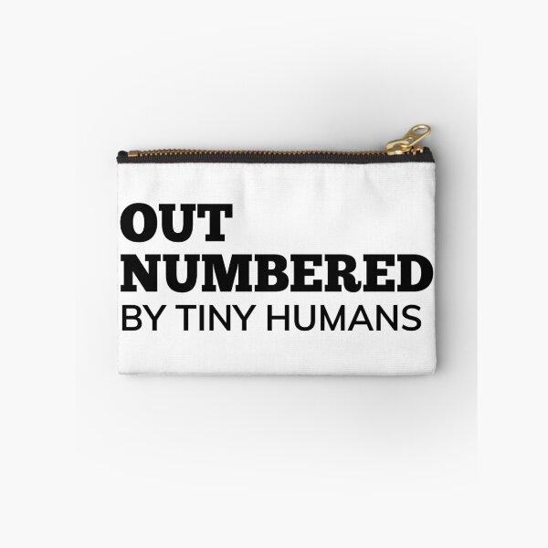 Item preview, Out Numbered By Tiny Humans. Funny Mom Life and Parenting Quote. Black. designed and sold by That Cheeky Tee.