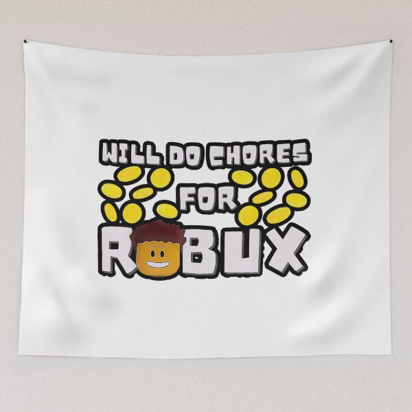 Item preview, Will Do Chores for Robux.Funny Video Games Player designed and sold by BornBorn.