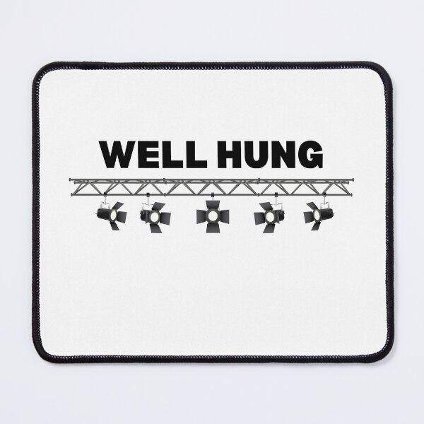 Item preview, Funny LD Well Hung Lighting Designer Stage Theatre Lighting Technician Gift designed and sold by MouDantArts.
