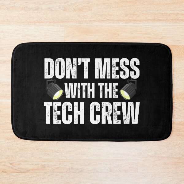 Item preview, Don't Mess With The Tech Crew Funny Lighting Designer LD Humor Gift designed and sold by MouDantArts.