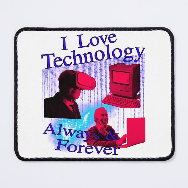 Item preview, I Love Technology Always And Forever (Boomer Edition) designed and sold by blueversion.