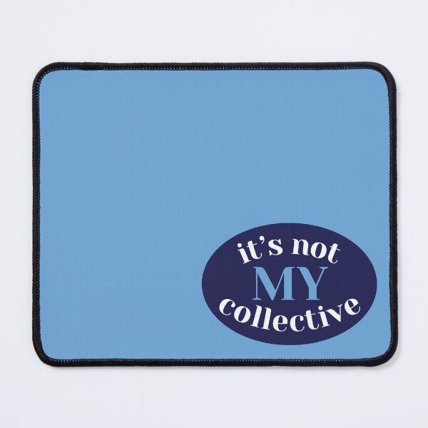 Item preview, It's not my collective designed and sold by cailin1000.