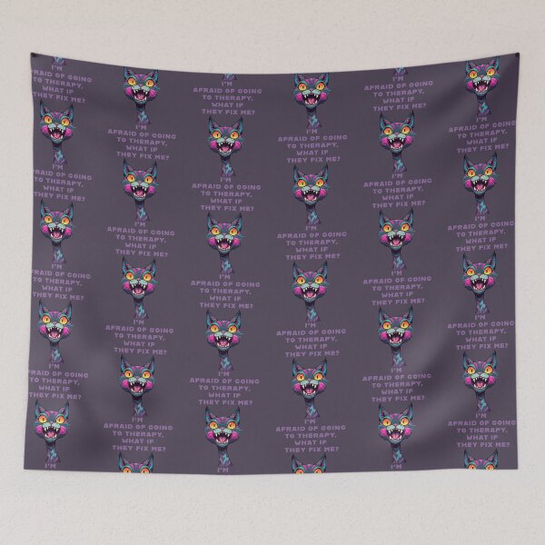 Item preview, I'M AFRAID OF GOING TO THERAPY, WHAT IF THEY FIX ME? funny quotes kitty designed and sold by La Loca.