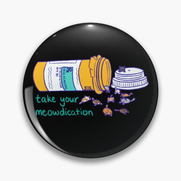 Item preview, Take your meowdication - cat medication pun designed and sold by dreamsclouds.