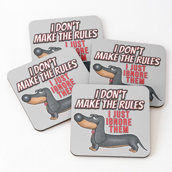 Item preview, Funny Dachshund I Don't Make The Rules designed and sold by Danny Gordon.