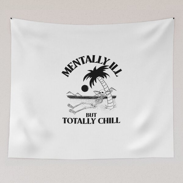 Item preview, Mentally Ill But Totally Chill designed and sold by Glint-Design.