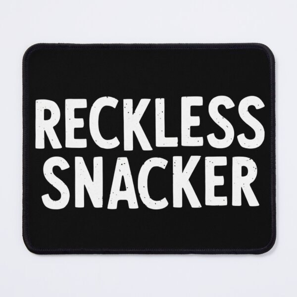 Item preview, Reckless Snacker Out of Control designed and sold by Ktpier.