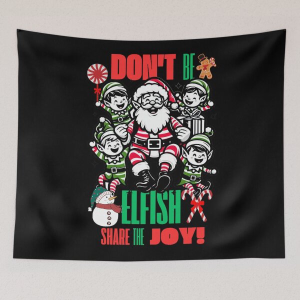 Item preview, Don’t be elfish, share the joy! designed and sold by DShirtRepublic.